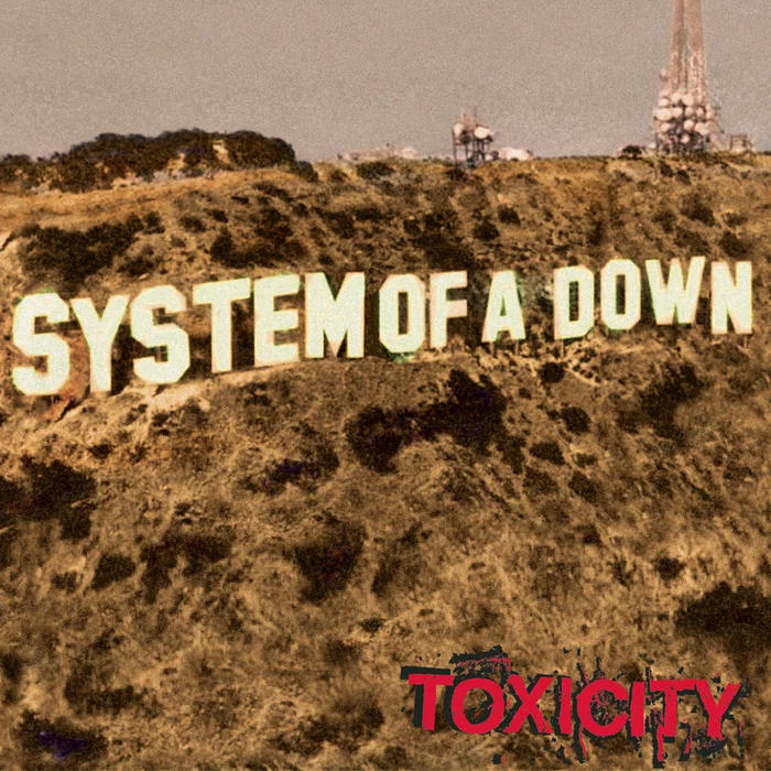 Toxicity:   System Of A Down?