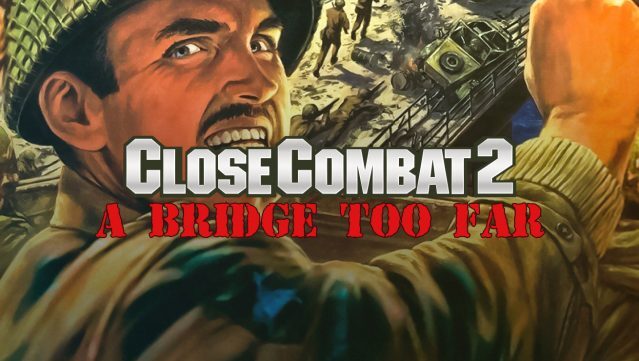  Close Combat II: A Bridge Too Far    , -,  , -, Carter54, 
