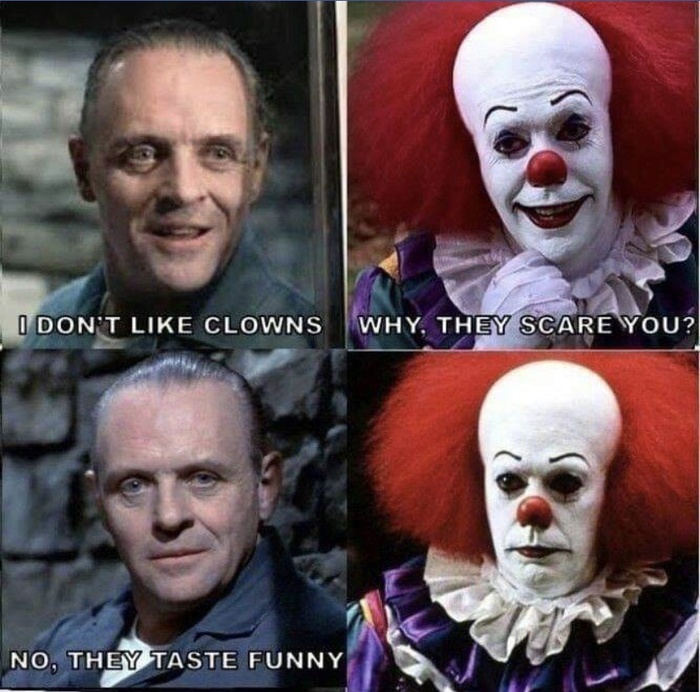- Я не люблю клоунов. -Почему? Они пугают тебя? - Нет. У них смешной вкус