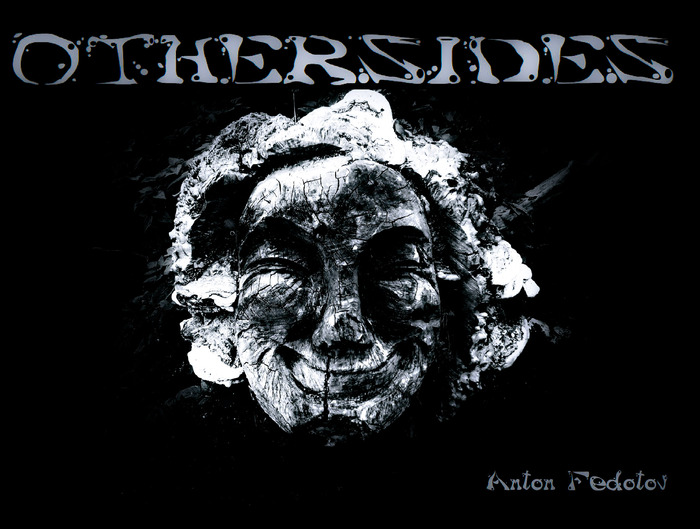 А.Федотов Othersides - Другие Стороны Москвы