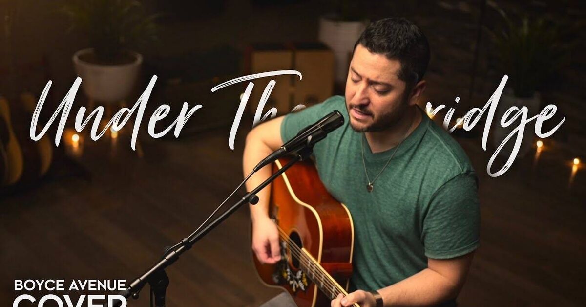 Boyce Avenue - Under The Bridge (Red Hot Chili Peppers cover) - Series Cover novelties, Cover, Music, Acoustic Cover, Red hot chili peppers, Under the bridge, Boyce Avenue, Video, Video VK, Youtube