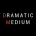 DramaticMedium
